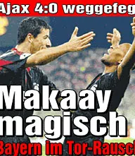 'Makaay müllert auch Ajax weg'