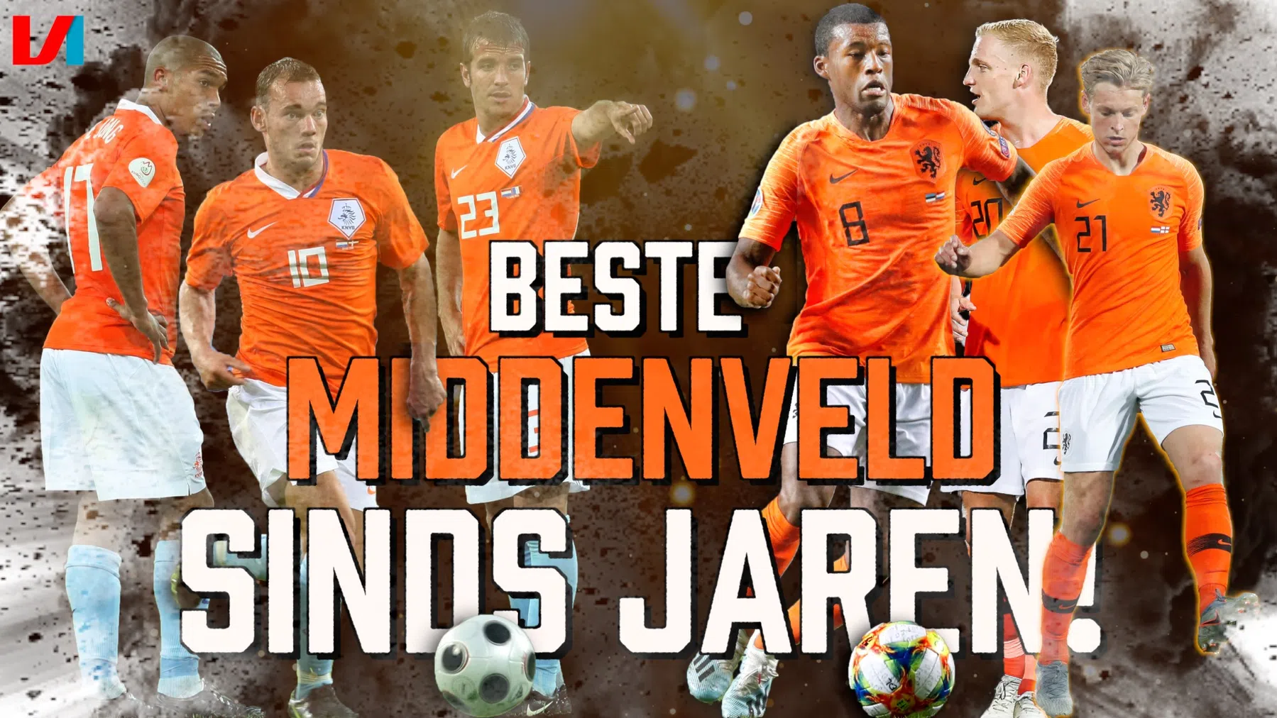 Staat van Oranje: 'Beste middenveld sinds tijdperk Sneijder-Van der Vaart'