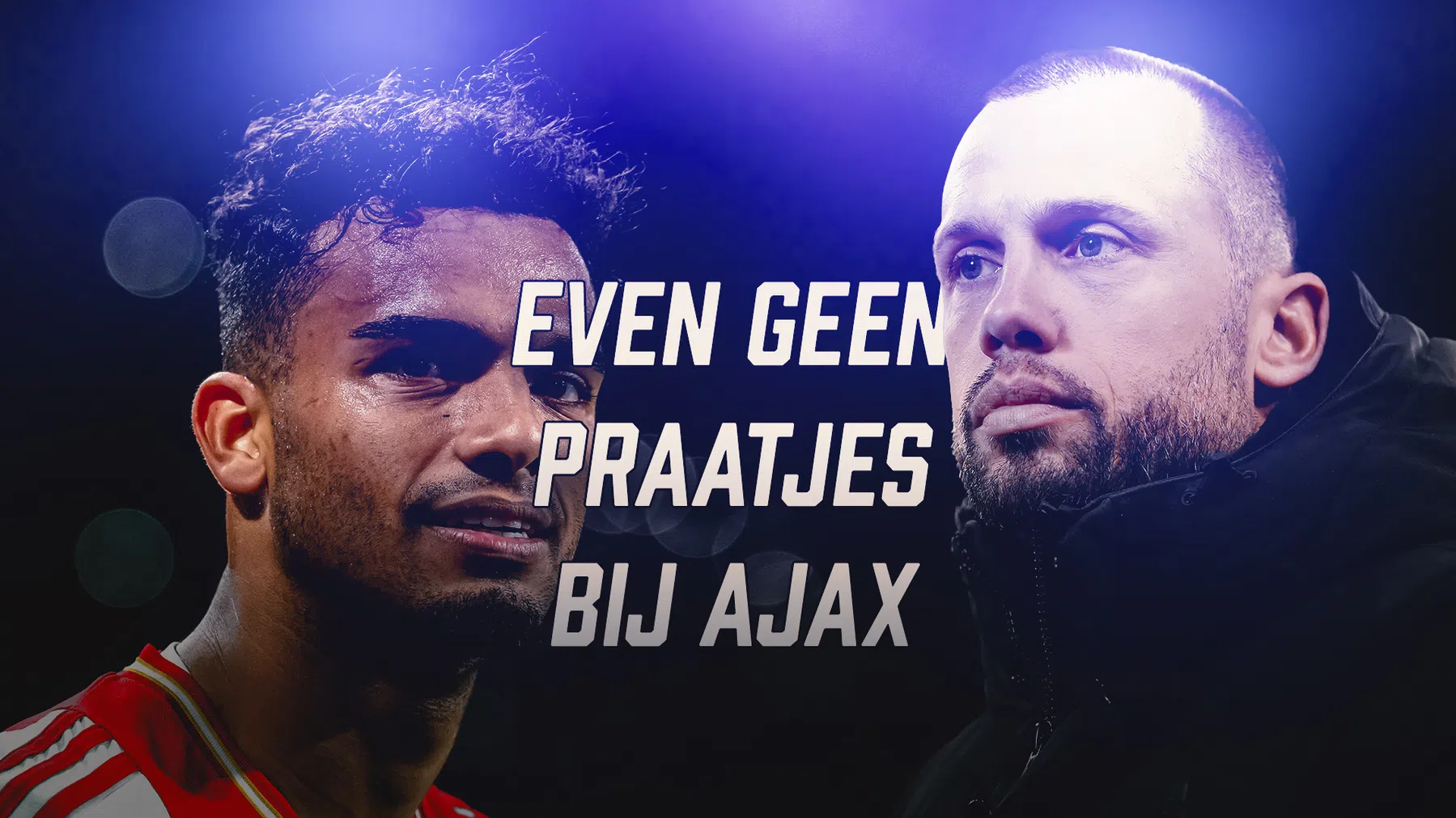 'Nederigheid bij Ajax zou wel op zijn plek zijn'