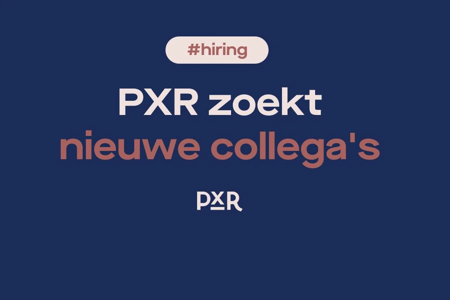 Werken bij PXR: bekijk hier de openstaande vacatures