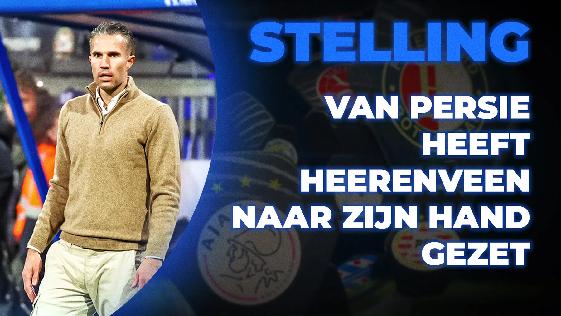 'Van Persie heeft Heerenveen naar zijn hand gezet'