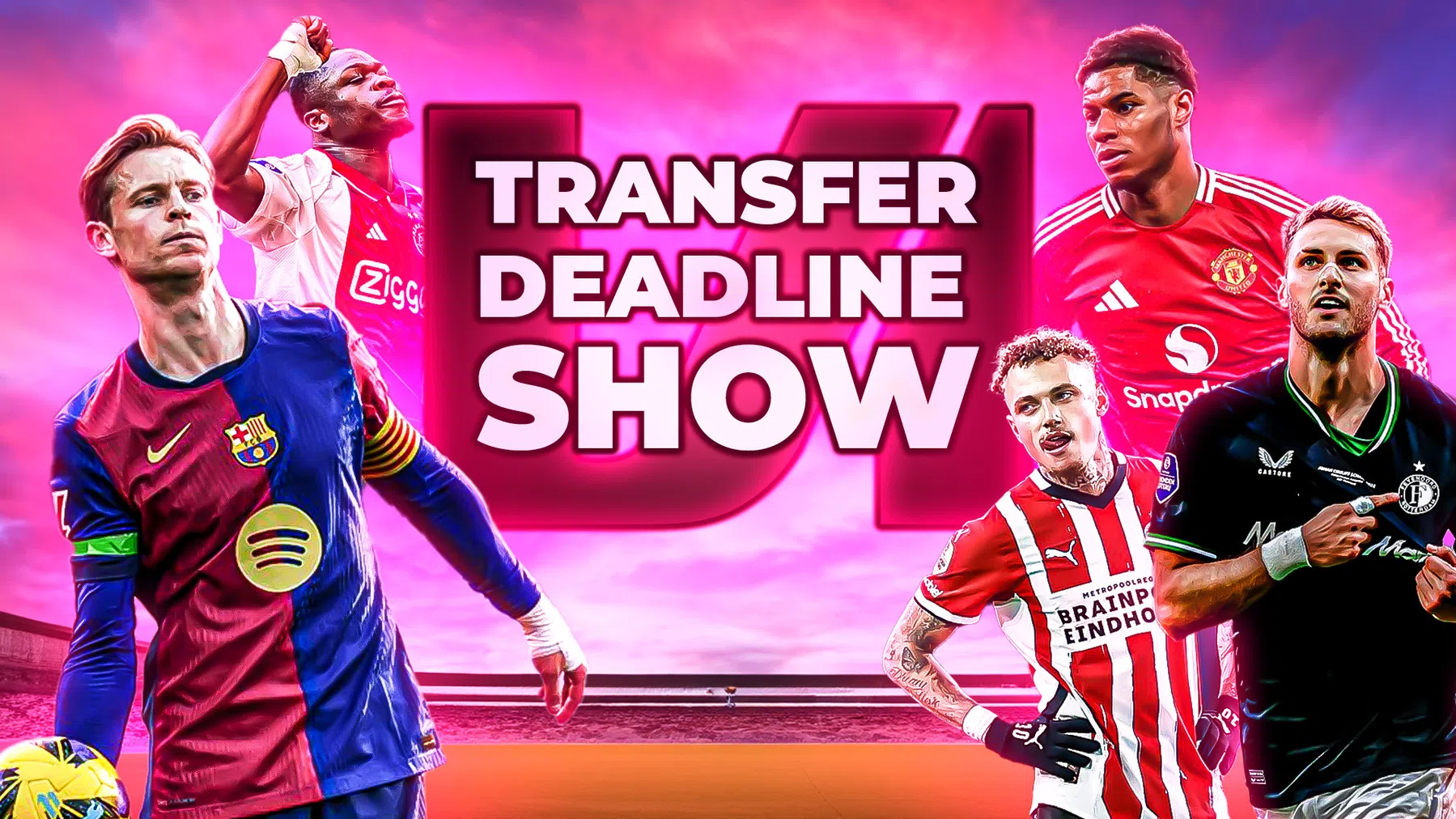 Volg al het transfergeweld in onze Transfer Deadline Show