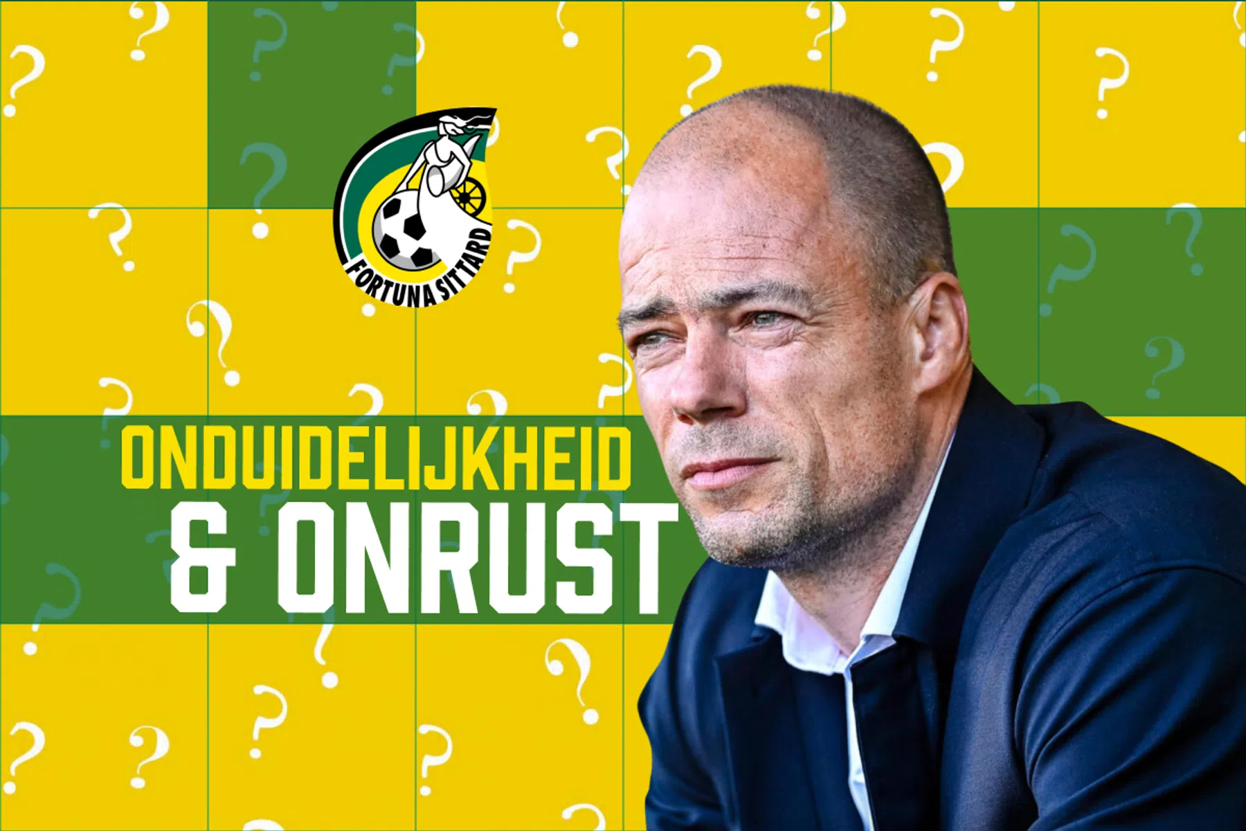 Onduidelijkheid en onrust bij Fortuna Sittard