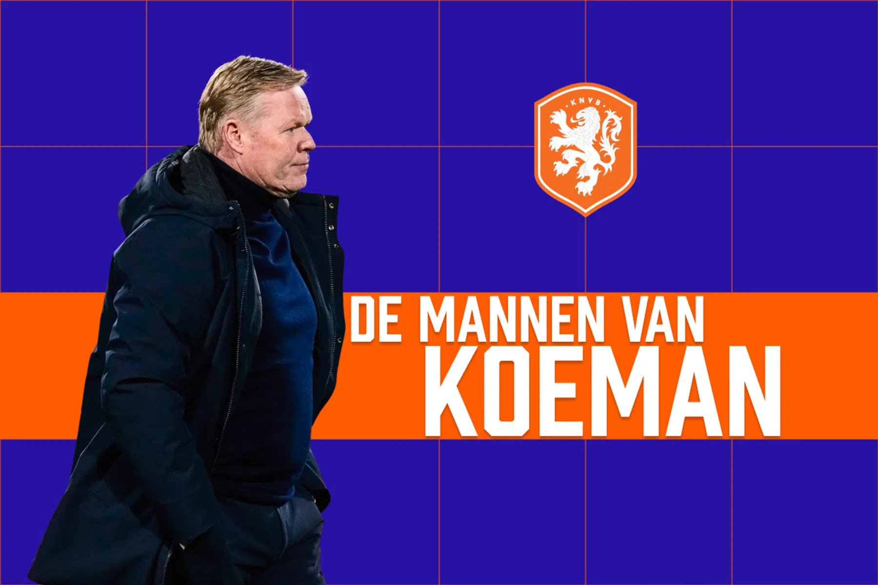 Oranje en Koeman op zoek naar bevestiging