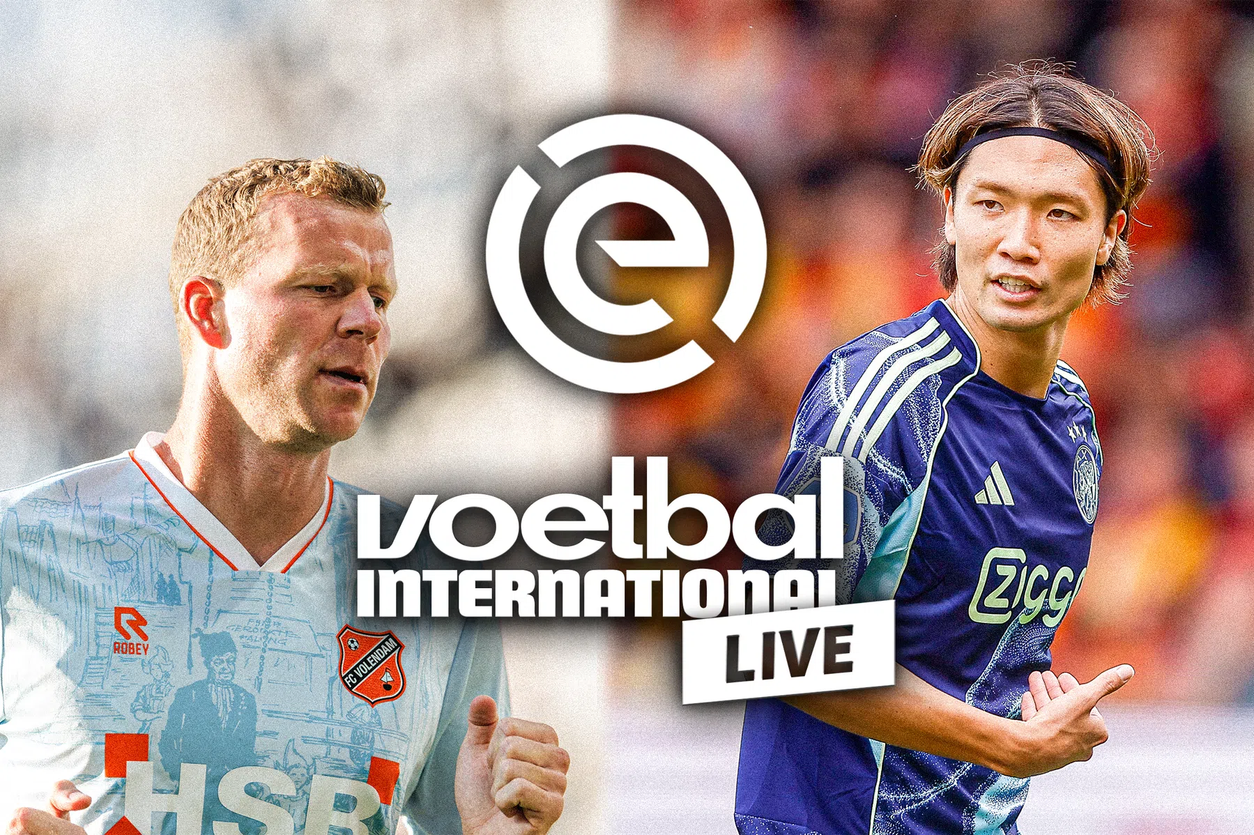VI Live: Ajax FC Volendam