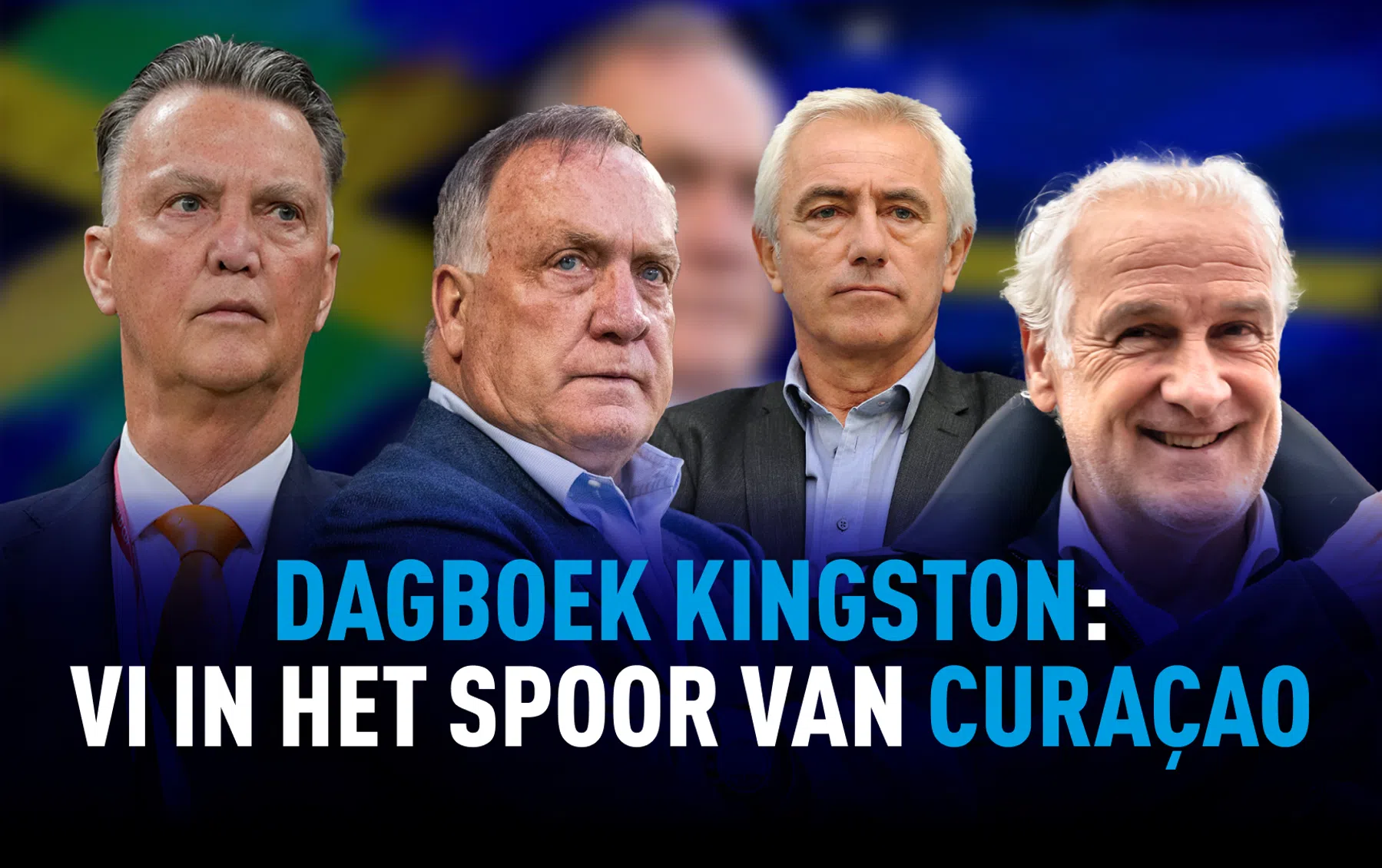 'Van Gaal bedankte voor Curaçao omdat hij met ons geen wereldkampioen kan worden'