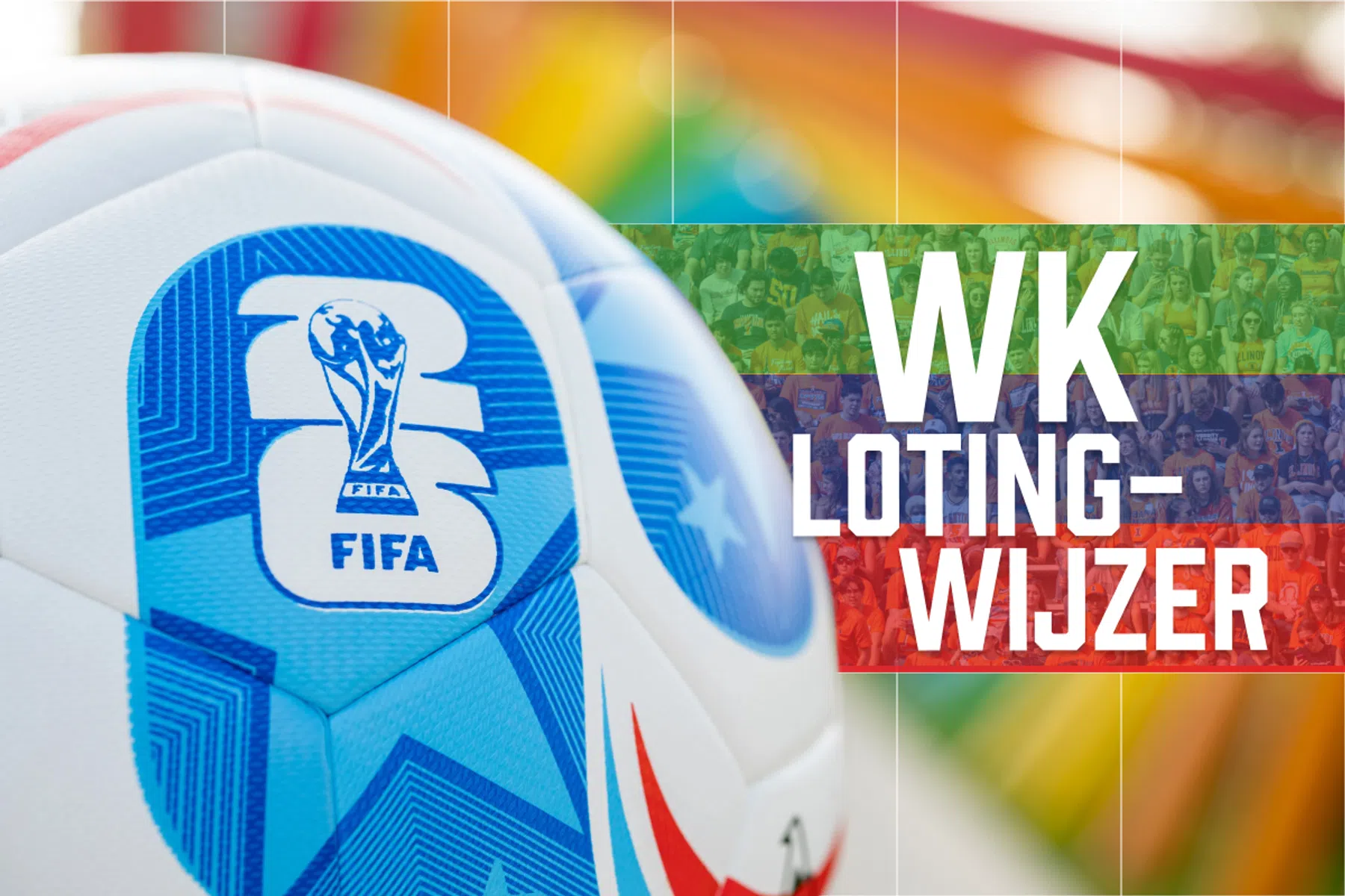 Lotingwijzer: voor het Nederlands elftal gaat het om Pot 3 en Pot 4