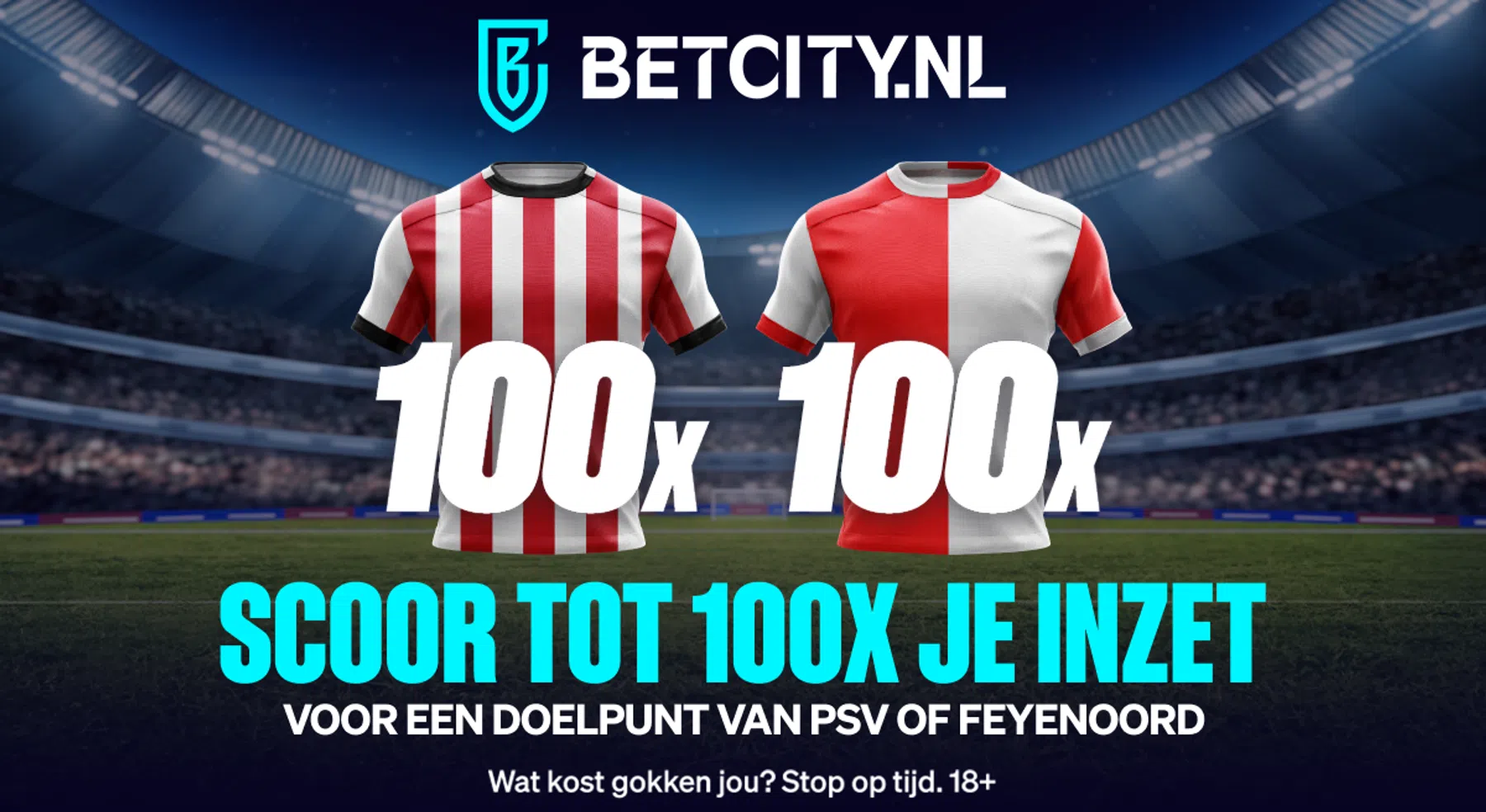 Goal van PSV of Feyenoord in de topper kan 100x je inzet opleveren!