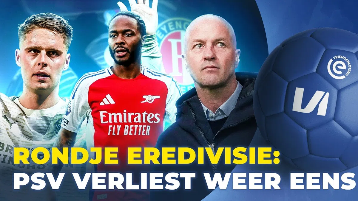 Rondje Eredivisie: napraten over verlies PSV en 'Sterling-hype' in De Kuip