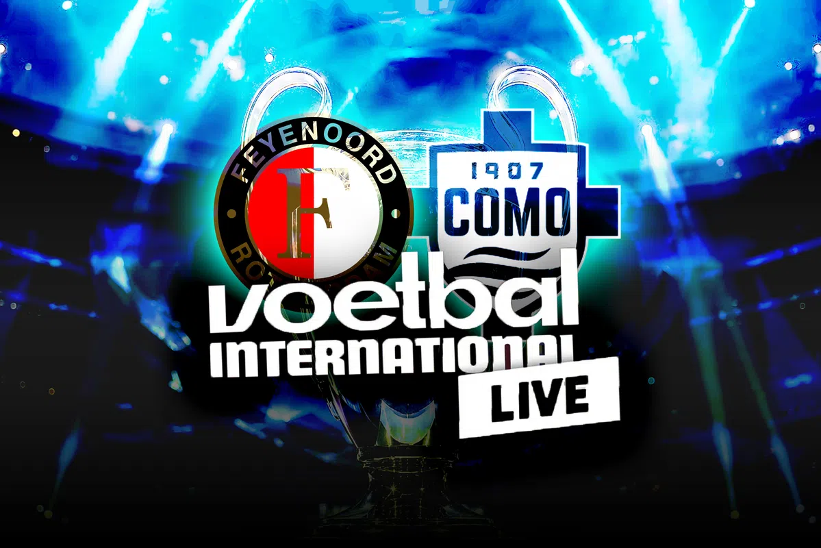 VI Live: Feyenoord loopt uit tegen Como na gelukkig doelpunt
